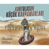Kurtuluşun Küçük Kahramanları