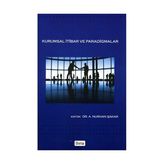 KURUMSAL İTİBAR VE PARADIGMALAR - A. NURHAN ŞAKAR