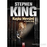 Kuşku Mevsimi ve Esaretin Bedeli - Stephen King