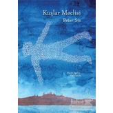 Kuşlar Meclisi - Peter Sis