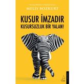 Kusur İmzadır Kusursuzluk Bir Yalan - Melis Bozkurt