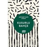 Kusurlu Bahçe - Mehmet Said Aydın