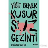 Kusursuz Gezinti - Yiğit Bener