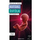 Kutsal İstila - Philip Dick