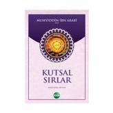 Kutsal Sırlar - Muhyiddin İbn Arabi