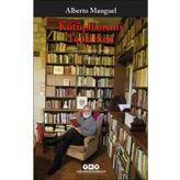 Kütüphanemi Toplarken - Alberto Manguel