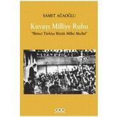 KUVAYI MILLIYE RUHU - SAMET AĞAOĞLU