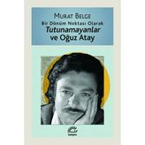 Kyops Tutunamayanlar ve Oğuz Atay