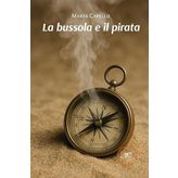 La bussola e il pirata (Edificare universi)