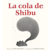 La cola de Shibu: (Shibu's Tail Spanish Edition)
