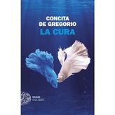 La cura (Einaudi. Stile libero)