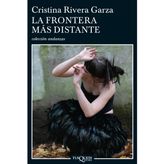 La frontera mas distante/ The Most Distant Border