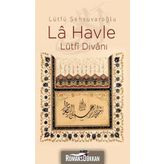 LA HAVLE LÜTFİ DİVANI - LÜTFÜ ŞEHSUVAROĞLU