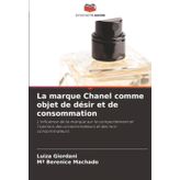 La marque Chanel comme objet de désir et de consommation