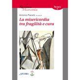La misericordia tra fragilità e cura