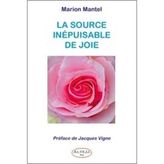 La source inépuisable de la joie: Textes et poèmes sur la connaissance du Soi