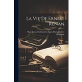 La vie de Ernest Renan