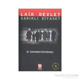 Laik Devlet ve Sarıklı Siyaset - M. İskender Özturanlı