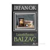 LANETLI FRANSIZ BALZAC - İRFAN OK