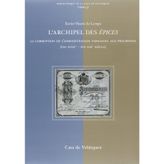 l'archipel des ?pices ; la corruption de l'administration coloniale