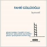 Laytmotif - Fahri Güllüoğlu