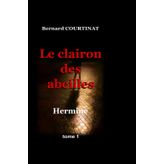 Le clairon des abeilles Hermine tome 1