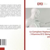 Le Complexe Haptocorrine / Vitamine B12 Démystifié par XAS