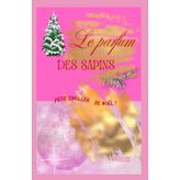 Le parfum des sapins: thriller de noël romance