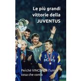 Le più grandi vittorie della JUVENTUS