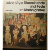 Lebendige Elternabende und Feste im Kindergarten