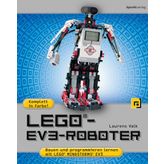 LEGO®-EV3-Roboter: Bauen und programmieren mit LEGO® MINDSTORMS® EV3