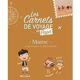 Les carnets de voyage de Papa: Marrakech