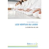 LES VERTUS DU JUDO: La double face de Judo
