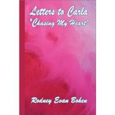 Letters to Carla: Chasing My Heart