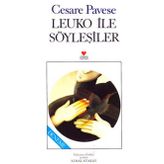 LEUKO ILE SÖYLEŞILER - CESARE PAVESE