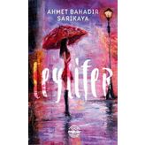 Leylifer - Ahmet Bahadır Sarıkaya