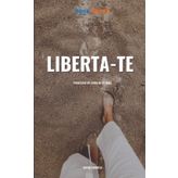 Liberta-te: Processo de Cura de 21 dias