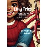 Lilly Tries: Lilly Tries To Ride A Bicycle
