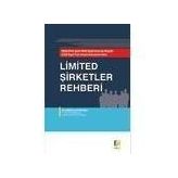 LIMITED ŞİRKETLER REHBERI 26.06.2012 GÜNLÜ 6335 SAYILI KANUNLA DEĞİŞİK 6102 SAYILI TÜRK TICARET KANUNUNA GÖRE - ALI ABDULLAH DOĞAN