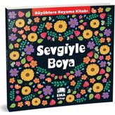 Lisinya Sevgiyle Boya - Büyüklere Boyama Kitabı