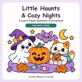 Little Haunts & Cozy Nights: A Cute & Simple Halloween Coloring Book