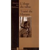 L'éloge du tabac: Traité du havane
