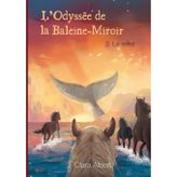 L'Odyssée de la Baleine-Miroir: 3. Le reflet