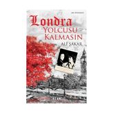 Londra Yolcusu Kalmasın - Ali Şakar