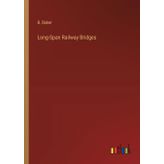 Long-Span Railway Bridges