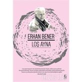 LOŞ AYNA - ERHAN BENER