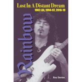 Lost In A Distant Dream: Rainbow 1982-84, 1994-97, 2016-19