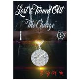Lost & Turned Out - The Charge