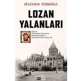 Lozan Yalanları - Süleyman Türkoğlu