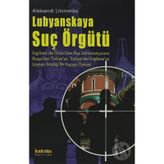 LUBYANSKAYA SUÇ ÖRGÜTÜ - ALEKSANDR LITVINENKO